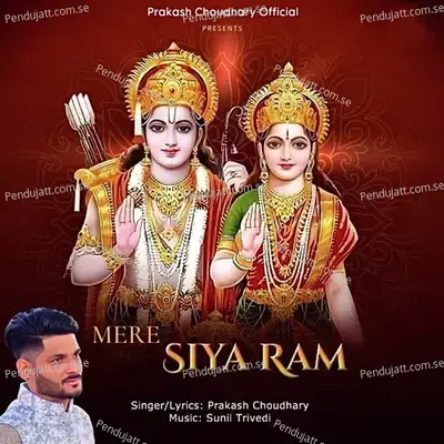 Mere Siya Ram - Prakash Choudhary album cover 