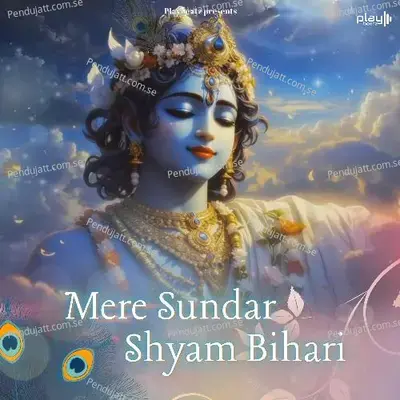 Mere Sundar Shyam Bihari - Sonika Sharma Agarwal album cover 