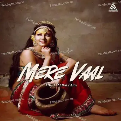 Mere Vaal - Nikul Sabalpara album cover 