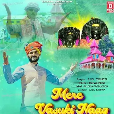 Mere Vasuki Naag - Ajay Thakur album cover 