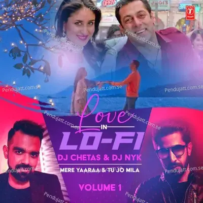 Mere Yaaraa &Amp; Tu Jo Mila [Remix By Dj Chetas,Dj Nyk] - Arijit Singh album cover 