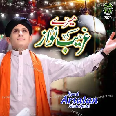 Merey Gareeb Nawaz - Syed Arsalan Shah Qadri album cover 