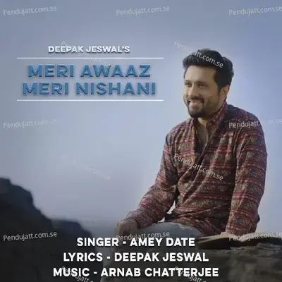 Meri Awaaz Meri Nishani - Amey Date album cover 