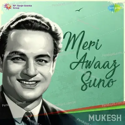 Chal Ri Sajni Ab Kya Soche - Mukesh album cover 