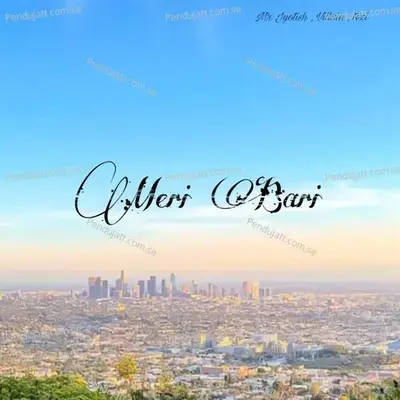 Meri Bari - Mr Jyotish album cover 