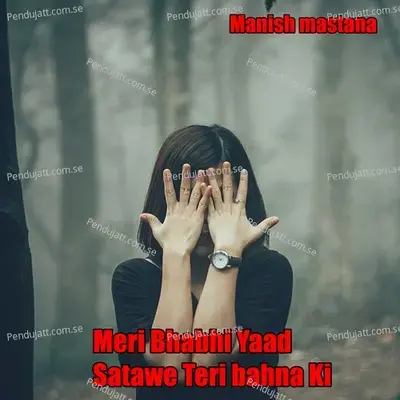 Meri Bhabhi Yaad Satawe Teri Bahna Ki - Manish Mastana