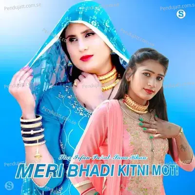 Meri Bhadi Kitni Moti - Star Irfan Pahat album cover 