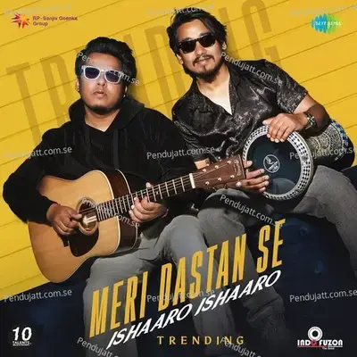 Meri Dastan Se - Ishaaro Ishaaro - Trending - Indofuzon album cover 