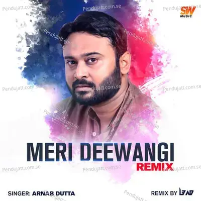 Meri Deewangi - Arnab Dutta album cover 