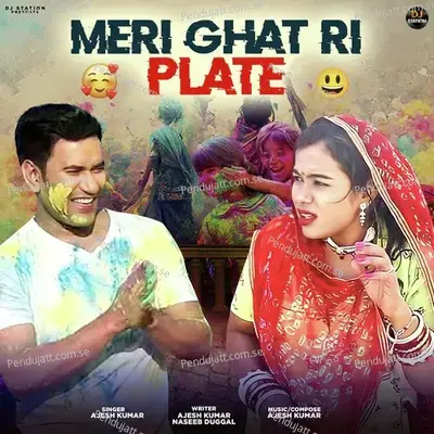 Meri Ghat Ri Plate - Ajesh Kumar