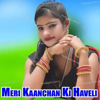 Meri Kaanchan Ki Haveli - Jafaru Khan Pahat cover album