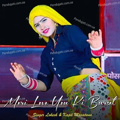 Meri Love You Ki Burset - Kapil masatana album cover 