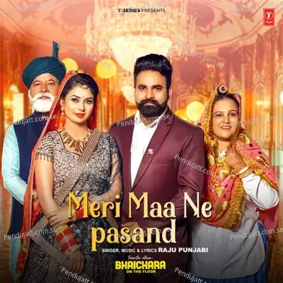 Meri Maa Ne Pasand (From 