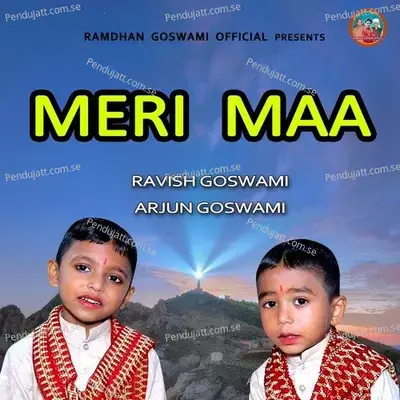 Meri Maa - Ravish Goswami album cover 