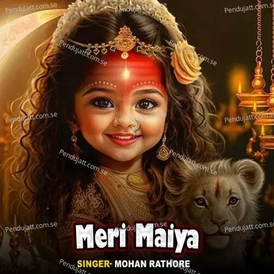 Meri Maiya - Mohan Rathore album cover 