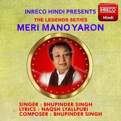 Meri Mano Yaron - Bhupinder Singh album cover 