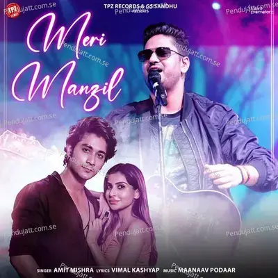 Meri Manzil - Amit Mishra album cover 