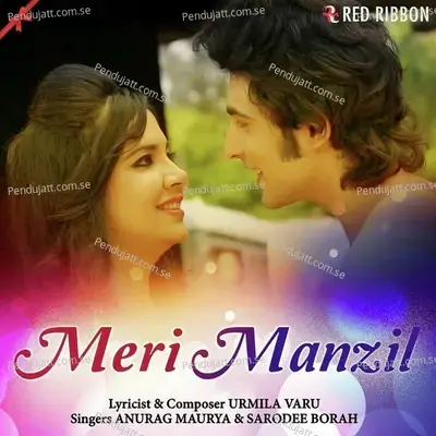 Meri Manzil - Anurag Maurya