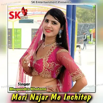 Meri Najar Me Inchitep - Bhupendra Khatana album cover 