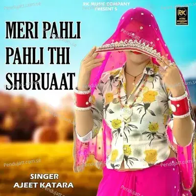 Meri Pahli Pahli Thi Shuruaat - Ajeet Katara album cover 