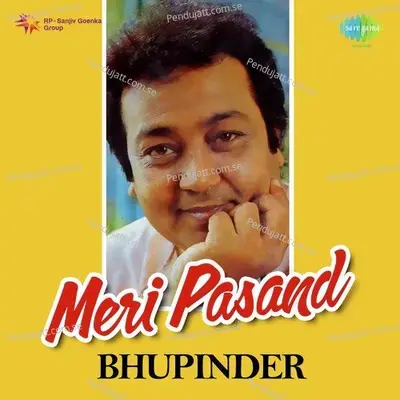 Meri Pasand- Bhupinder - Bhupinder Singh cover album