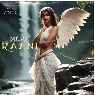 Meri Raani - Ash K album cover 