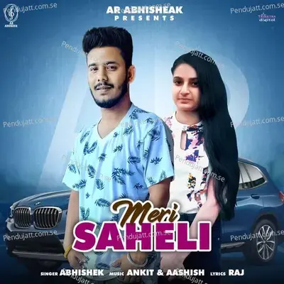 Meri Saheli - Abhishek album cover 