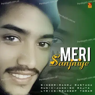 Meri Sajniye - Manoj Mastana album cover 