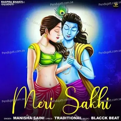 Meri Sakhi - Manisha Saini album cover 