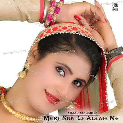 Meri Sun Li Allah Ne - Shaad Singariya album cover 