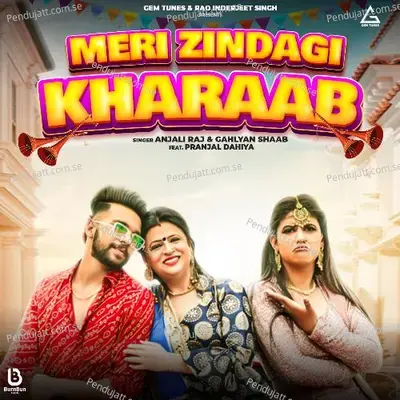 Meri Zindagi Kharaab - Anjali Raj album cover 