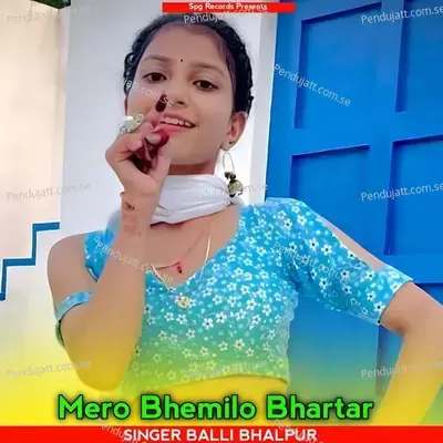 Mero Bhemilo Bhartar - Balli Bhalpur album cover 