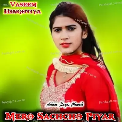 Mero Sachcho Piyar - Vaseem Hingotiya album cover 