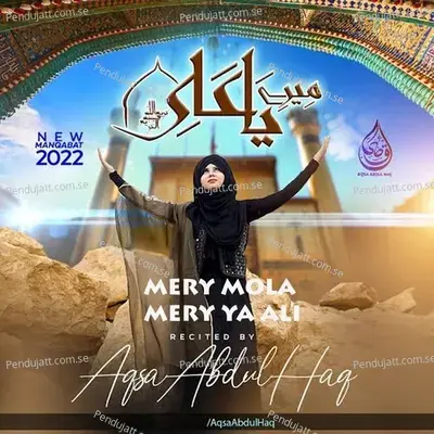 Mery Mola Mery Ya Ali - Aqsa Abdul Haq album cover 