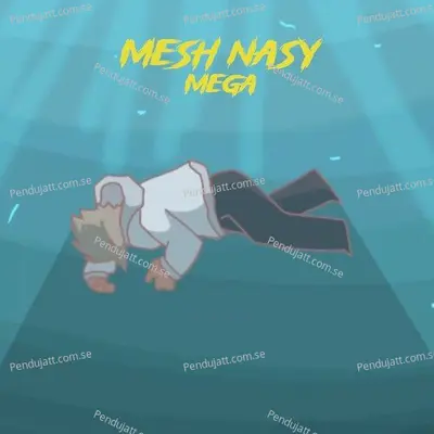 Mesh Nasy - Mega album cover 