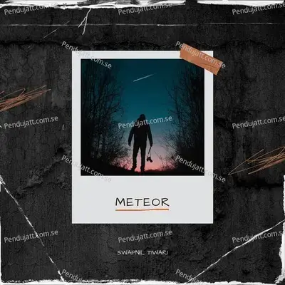 Meteor - Swapnil Tiwari album cover 