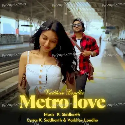 Metro Love - Vaibhav Londhe album cover 