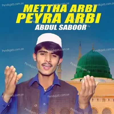 Mettha Arbi Peyra Arbi - Abdul Saboor album cover 