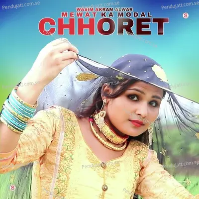 Mewat Ka Modal Chhoret - Wasim Akram Alwar album cover 