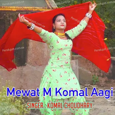 Mewat M Komal Aagi - Komal Chaudhary album cover 