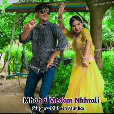 Mhahri Medam Nkhrali - Mukesh Mukkar album cover 