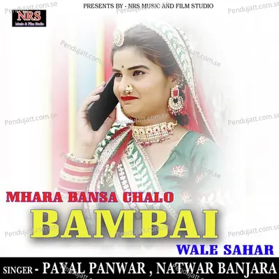 Mhara Bansa Chalo Bambai Wale Sahar - Natwar Banjara album cover 