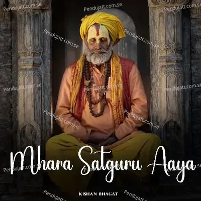 Mhara Satguru Aaya - Bheru Puri Sopura album cover 