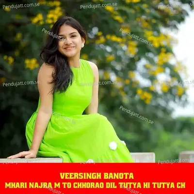 Mhari Najra M To Chhorao Dil Tutya Hi Tutya Ch - Veersingh Banota album cover 