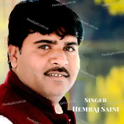 Mharo Sathi Re Ram Raghurai - Hemraj Saini