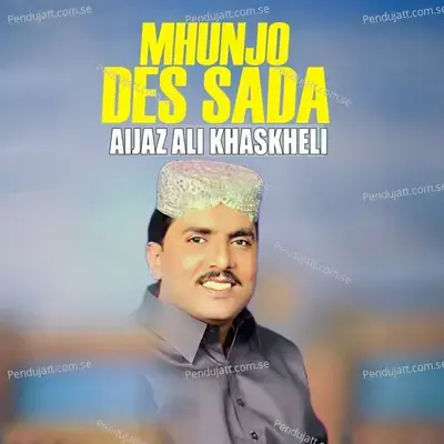 Mhunjo Des Sada - Aijaz Ali Khaskheli album cover 