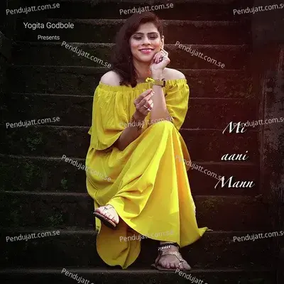 Mi Aani Maan - Yogieeta Godboley-Pathak album cover 