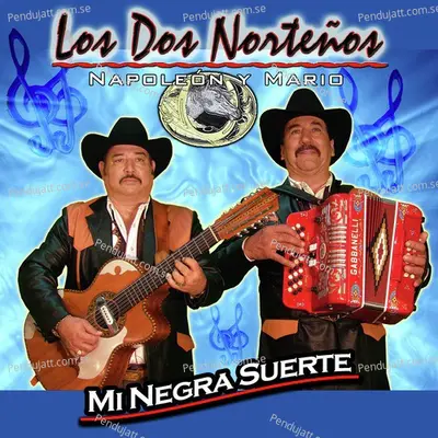 Se Me Va De Las Manos Tu Amor - Los Dos Norteños album cover 