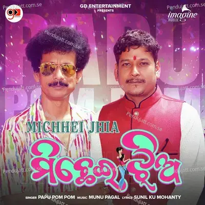 Michhei Jhia - Papu Pom Pom