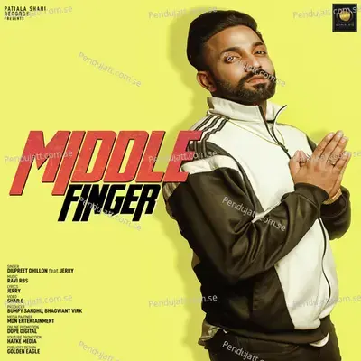 Middle Finger - Dilpreet Dhillon album cover 